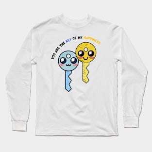 You Are The Key Of My Happiness Long Sleeve T-Shirt